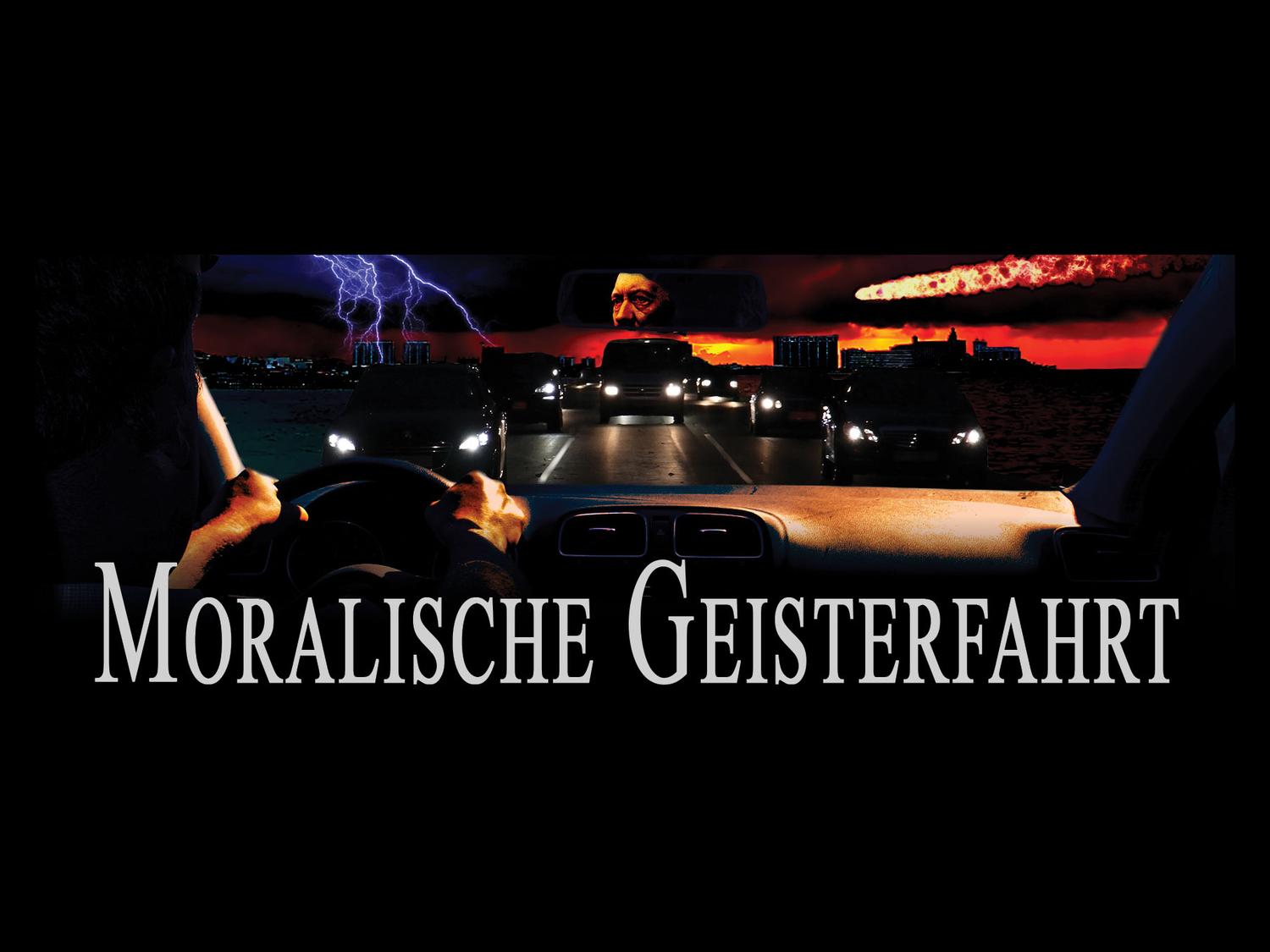 Plakatausschnitt des Programms 'Moralische Geisterfahrt'